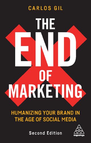 The end of marketing humanizing your brand in the age of social media (PDF/EPUB Version)