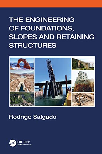 The Engineering of Foundations, Slopes and Retaining Structures (PDF/EPUB Version)