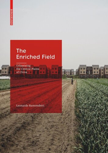 The Enriched Field: Urbanising the Central Plains of China (PDF/EPUB Version)