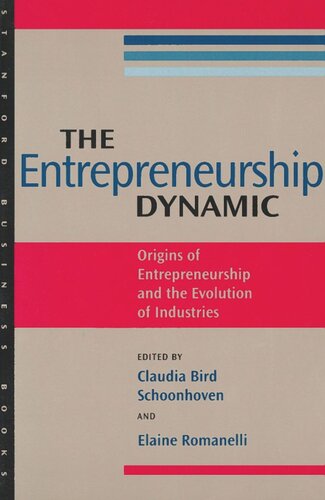 The Entrepreneurship Dynamic: Origins of Entrepreneurship and the Evolution of Industries (PDF/EPUB Version)