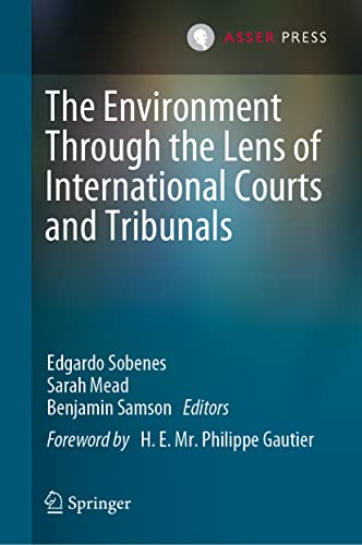 The Environment Through the Lens of International Courts and Tribunals (PDF/EPUB Version)