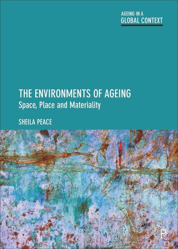 The Environments of Ageing: Space, Place and Materiality (PDF/EPUB Version)