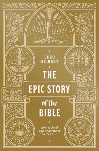 The Epic Story of the Bible: How to Read and Understand God's Word (PDF/EPUB Version)