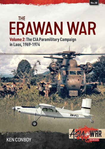 The Erawan War (2) The CIA Paramilitary Campaign in Laos, 1969-1974 (PDF/EPUB Version)