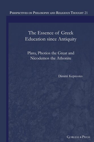 The Essence of Greek Education since Antiquity: Plato, Photios the Great and Nicodemos the Athonite (PDF/EPUB Version)