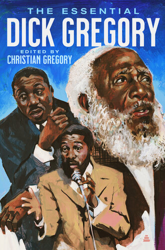 The Essential Dick Gregory (PDF/EPUB Version)