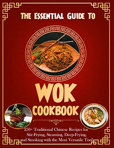 The Essential Guide To Wok Cookbook (PDF/EPUB Version)