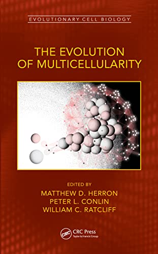 The Evolution of Multicellularity (Evolutionary Cell Biology) (PDF/EPUB Version)
