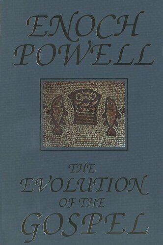 The Evolution of the Gospel: A New Translation of the First Gospel with Commentary and Introductory Essay (PDF/EPUB Version)
