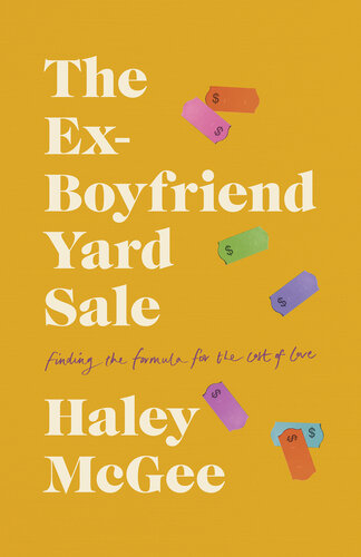 The Ex-Boyfriend Yard Sale - Finding a Formula for the Cost of Love (PDF/EPUB Version)
