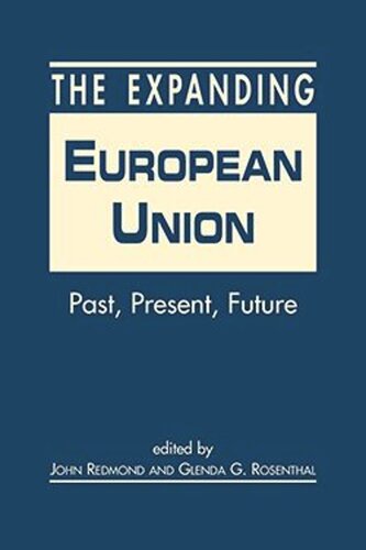 The Expanding European Union: Past, Present, Future (PDF/EPUB Version)
