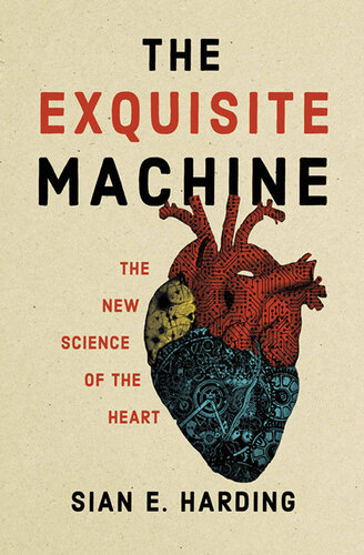 The Exquisite Machine: The New Science of the Heart (PDF/EPUB Version)