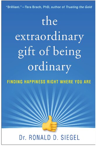 The Extraordinary Gift of Being Ordinary: Finding Happiness Right Where You Are (PDF/EPUB Version)