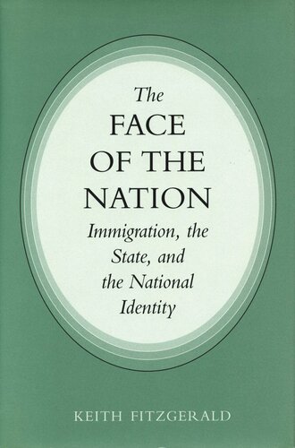 The Face of the Nation: Immigration, the State, and the National Identity (PDF/EPUB Version)