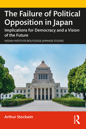 The Failure of Political Opposition in Japan (PDF/EPUB Version)
