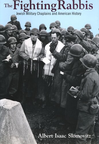 The Fighting Rabbis: Jewish Military Chaplains and American History (PDF/EPUB Version)
