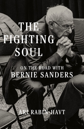The Fighting Soul: On the Road with Bernie Sanders (PDF/EPUB Version)