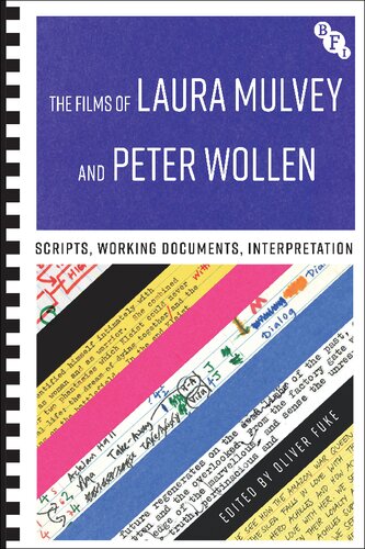 The Films of Laura Mulvey and Peter Wollen: Scripts, Working Documents, Interpretation (PDF/EPUB Version)