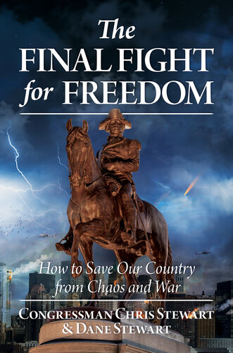 The Final Fight for Freedom: How to Save Our Country from Chaos and War (PDF/EPUB Version)