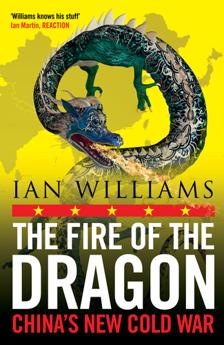 The Fire of Dragon: China’s New Cold War (PDF/EPUB Version)