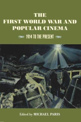 The First World War and Popular Cinema: 1914 to the Present (PDF/EPUB Version)