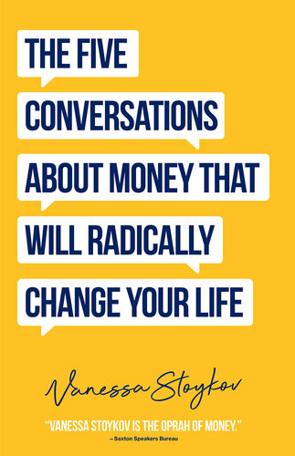The Five Conversations About Money That Will Radically Change Your Life: Could Be The Best Money Book You Ever Own (Financial Risk Management) (PDF/EPUB Version)