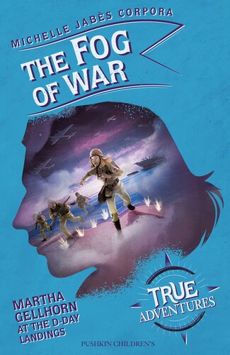 The Fog of War: Martha Gellhorn at the D-Day Landings (PDF/EPUB Version)
