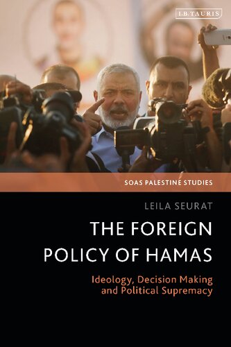 The Foreign Policy of Hamas: Ideology, Decision Making and Political Supremacy (PDF/EPUB Version)