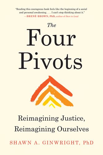 The Four Pivots: Reimagining Justice, Reimagining Ourselves (PDF/EPUB Version)