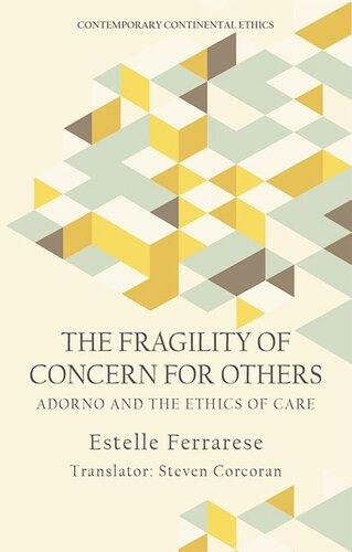 The Fragility of Concern for Others: Adorno and the Ethics of Care (PDF/EPUB Version)