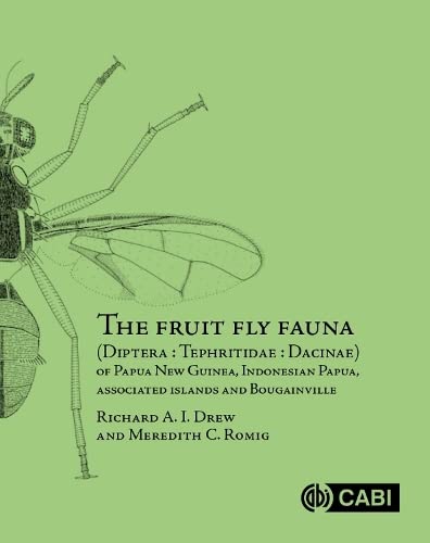 The Fruit Fly Fauna (Diptera - Tephritidae - Dacinae) of Papua New Guinea, Indonesian Papua, Associated Islands and Bougainville (PDF/EPUB Version)