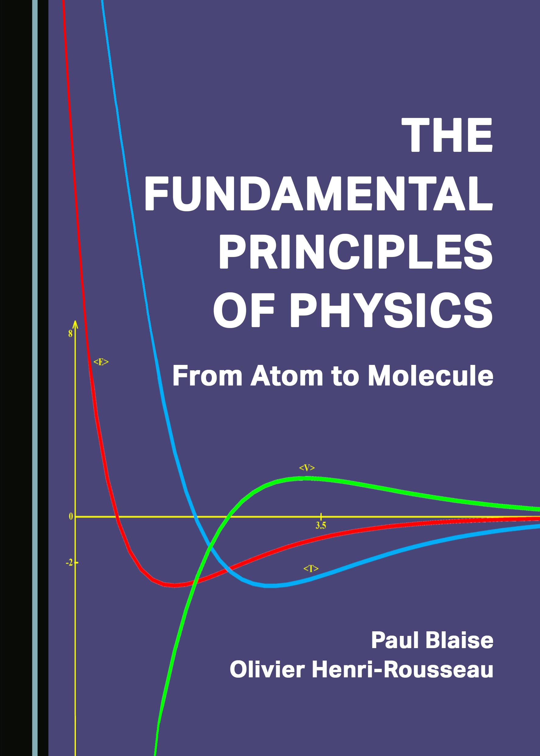 The Fundamental Principles of Physics: From Atom to Molecule (PDF/EPUB Version)