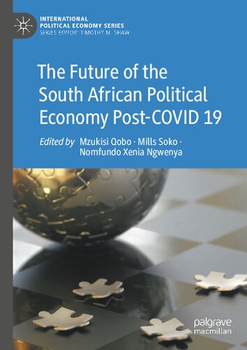 The Future of the South African Political Economy Post-COVID 19 (International Political Economy Series) (PDF/EPUB Version)