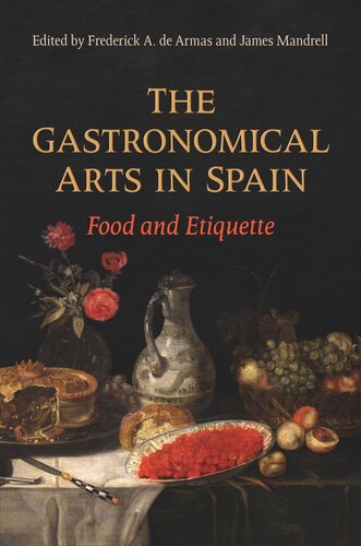 The Gastronomical Arts in Spain: Food and Etiquette (PDF/EPUB Version)