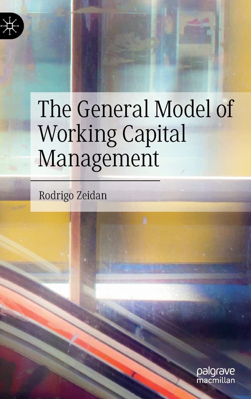 The General Model of Working Capital Management (PDF/EPUB Version)