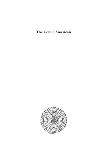 The Gentle American: George Horton's Odyssey and His True Account of the Smyrna Catastrophe (PDF/EPUB Version)