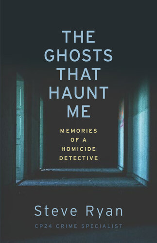 The Ghosts That Haunt Me: Memories of a Homicide Detective (PDF/EPUB Version)