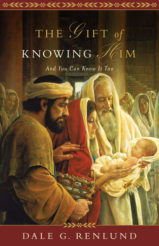 The Gift of Knowing Him: And You Can Know It Too (PDF/EPUB Version)