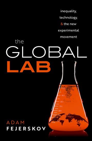 The Global Lab: Inequality, Technology, and the Experimental Movement (PDF/EPUB Version)