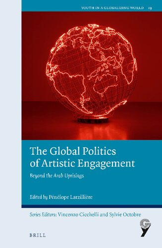 The Global Politics of Artistic Engagement: Beyond the Arab Uprisings (PDF/EPUB Version)