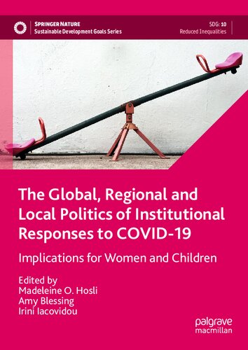 The Global, Regional and Local Politics of Institutional Responses to COVID-19: Implications for Women and Children (PDF/EPUB Version)