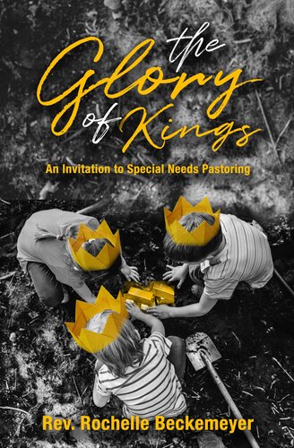 The Glory of Kings: An Invitation to Special Needs Pastoring (PDF/EPUB Version)
