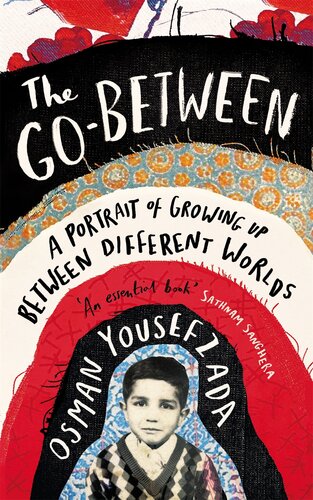 The Go-Between: A Memoir of Growing Up Between Different Worlds (PDF/EPUB Version)