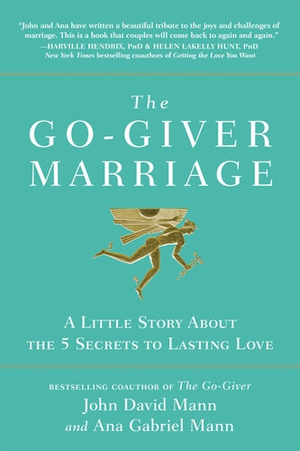 The Go-Giver Marriage: A Little Story about the Five Secrets to Lasting Love (PDF/EPUB Version)