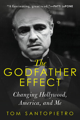 The Godfather Effect: Changing Hollywood, America, and Me (PDF/EPUB Version)