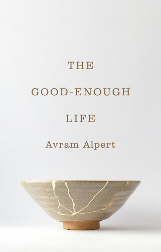 The Good-Enough Life (PDF/EPUB Version)