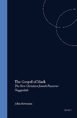 The Gospel of Mark: The New Christian Jewish Passover Haggadah (PDF/EPUB Version)