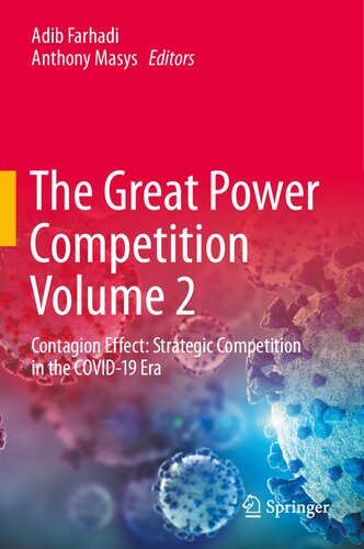 The Great Power Competition Volume 2: Contagion Effect: Strategic Competition in the COVID-19 Era (PDF/EPUB Version)