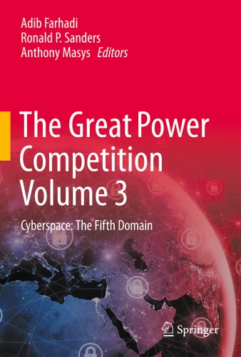 The Great Power Competition, Volume 3: Cyberspace: The Fifth Domain (PDF/EPUB Version)