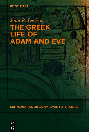 The Greek Life of Adam and Eve (Commentaries on Early Jewish Literature) (PDF/EPUB Version)